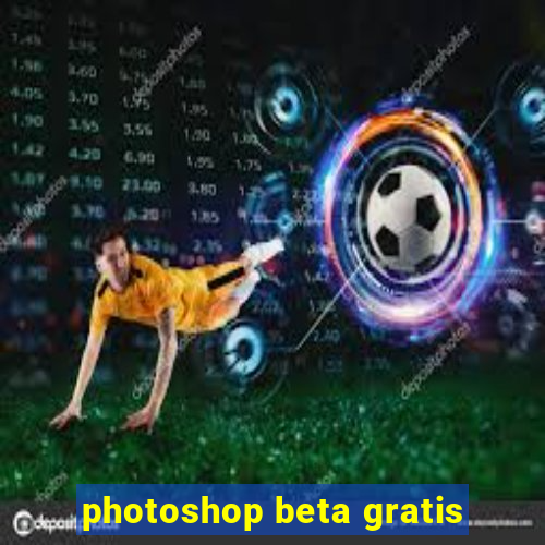 photoshop beta gratis